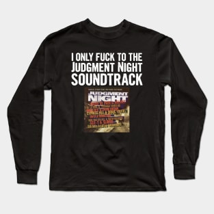 Judgment Night (1993) Soundtrack Superfan Long Sleeve T-Shirt